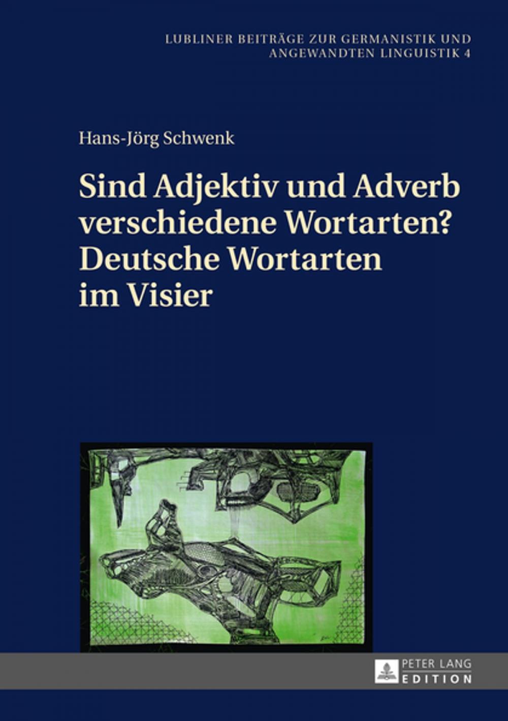 Big bigCover of Sind Adjektiv und Adverb verschiedene Wortarten? Deutsche Wortarten im Visier