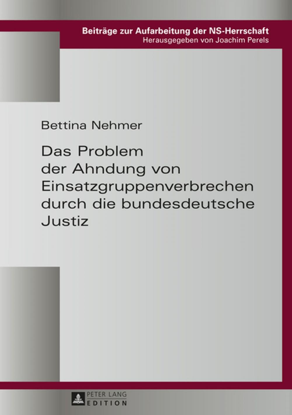 Big bigCover of Das Problem der Ahndung von Einsatzgruppenverbrechen durch die bundesdeutsche Justiz