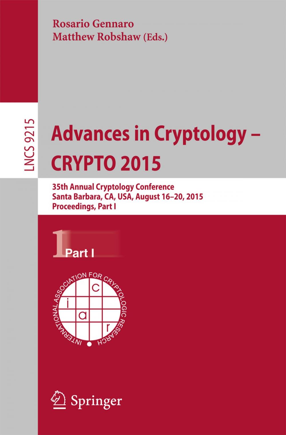 Big bigCover of Advances in Cryptology -- CRYPTO 2015