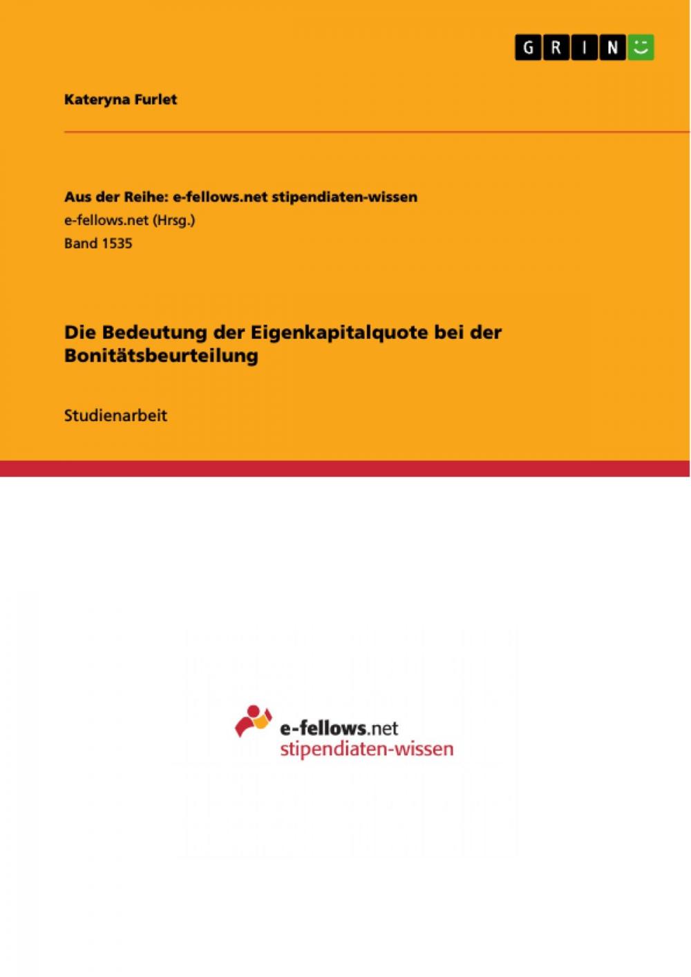 Big bigCover of Die Bedeutung der Eigenkapitalquote bei der Bonitätsbeurteilung