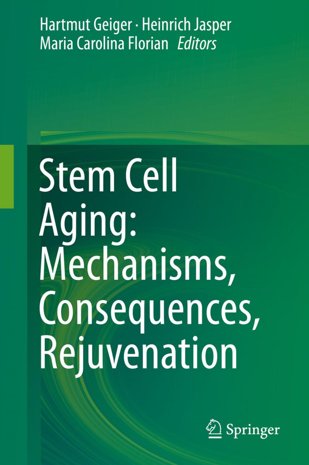 Big bigCover of Stem Cell Aging: Mechanisms, Consequences, Rejuvenation