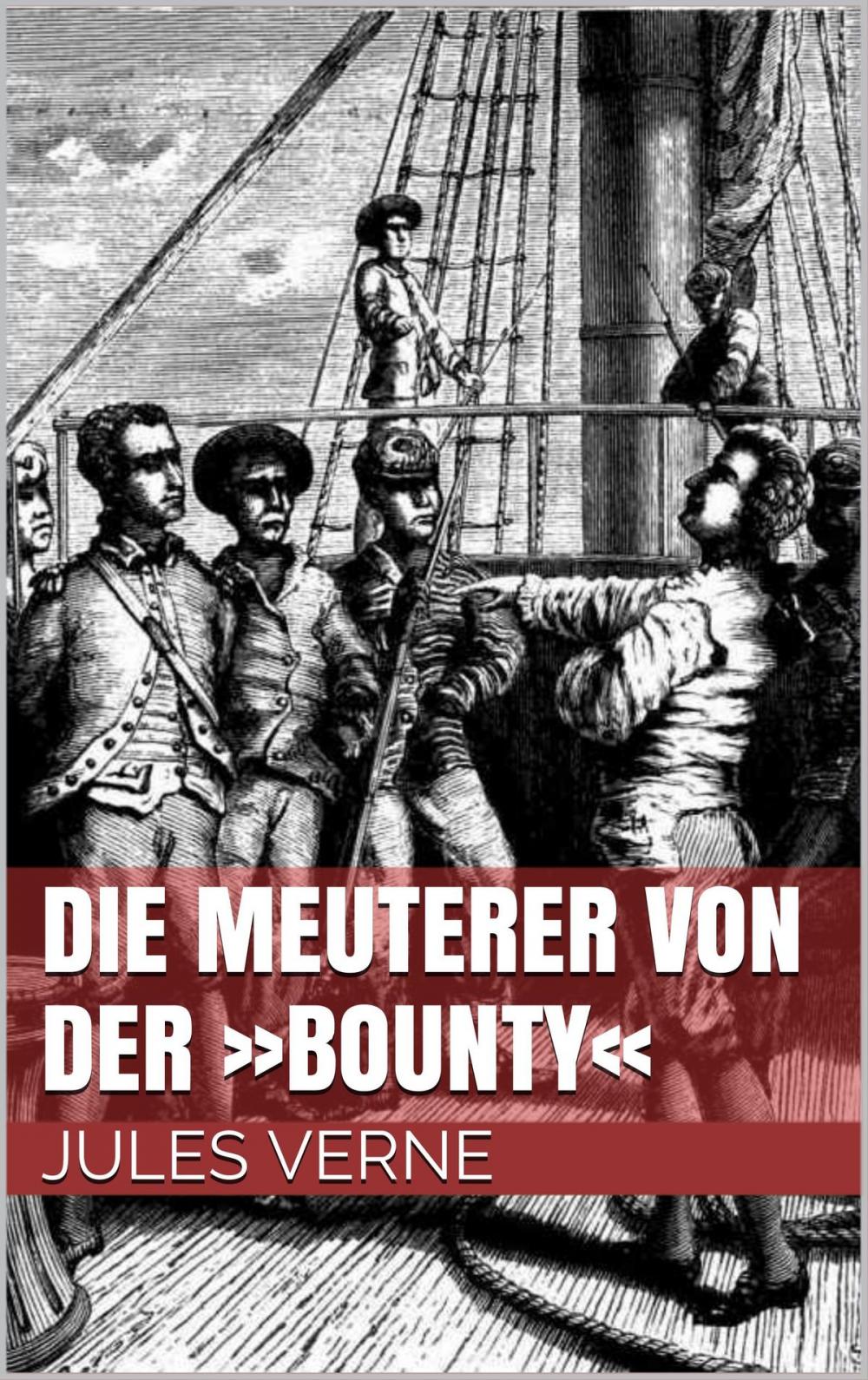 Big bigCover of Die Meuterer von der »Bounty«