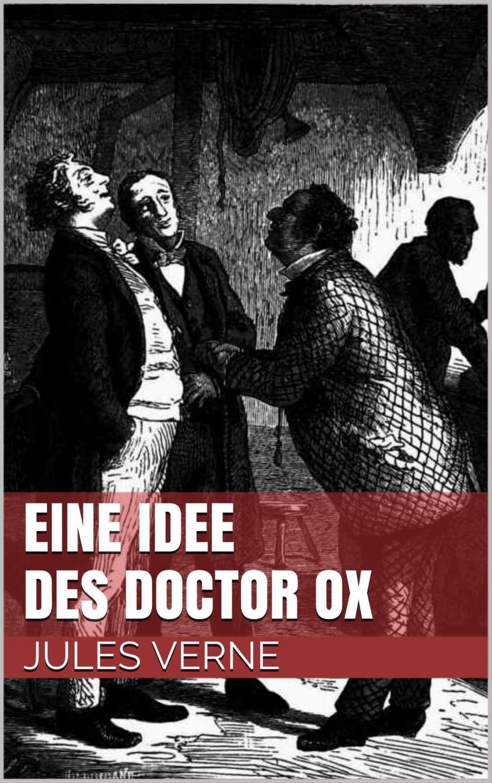 Big bigCover of Eine Idee des Doctor Ox