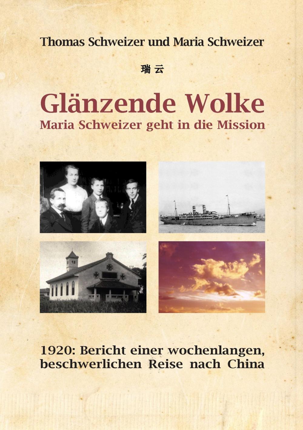 Big bigCover of Glänzende Wolke - Maria Schweizer geht in die Mission