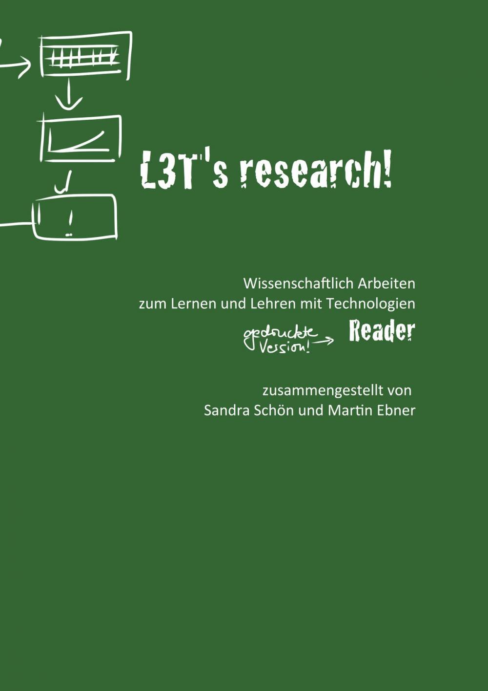 Big bigCover of L3T's research! Wissenschaftlich Arbeiten zum Lehren und Lernen mit Technologien.