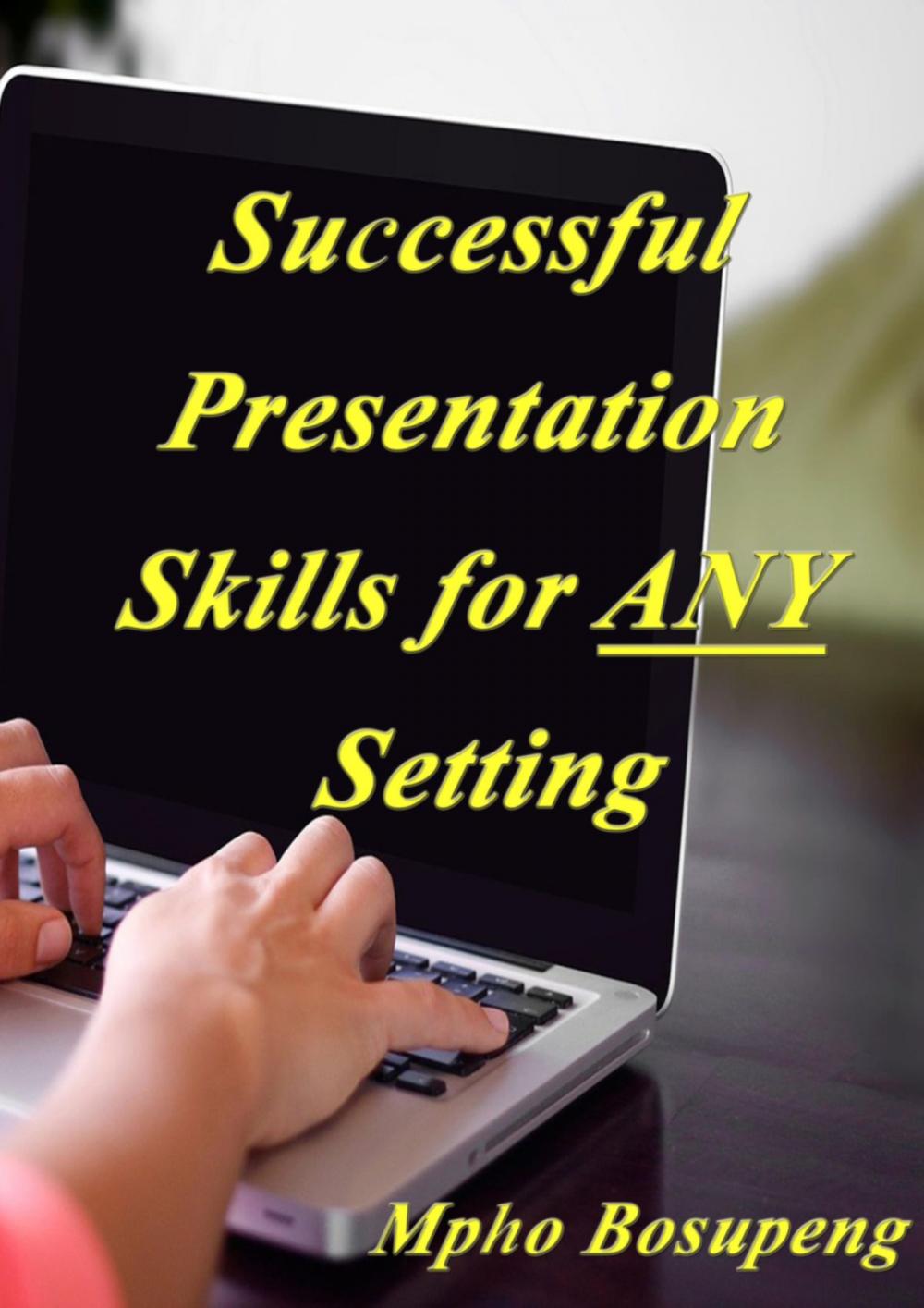 Big bigCover of Successful Presentation Skills for ANY Setting