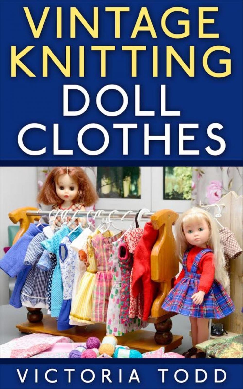 Big bigCover of Vintage Knitting Doll Clothes