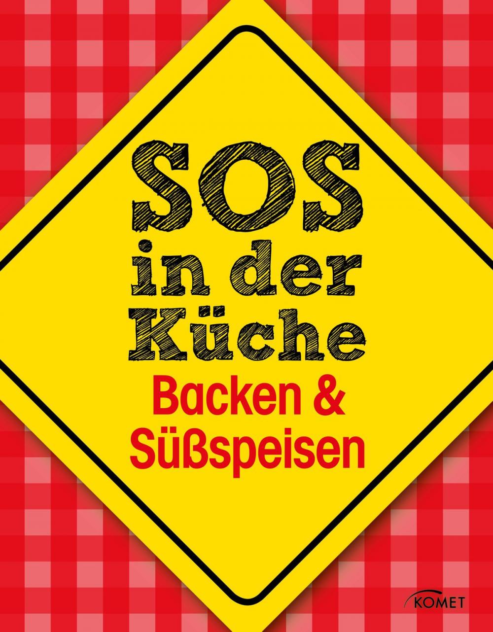 Big bigCover of SOS in der Küche: Backen & Süßspeisen