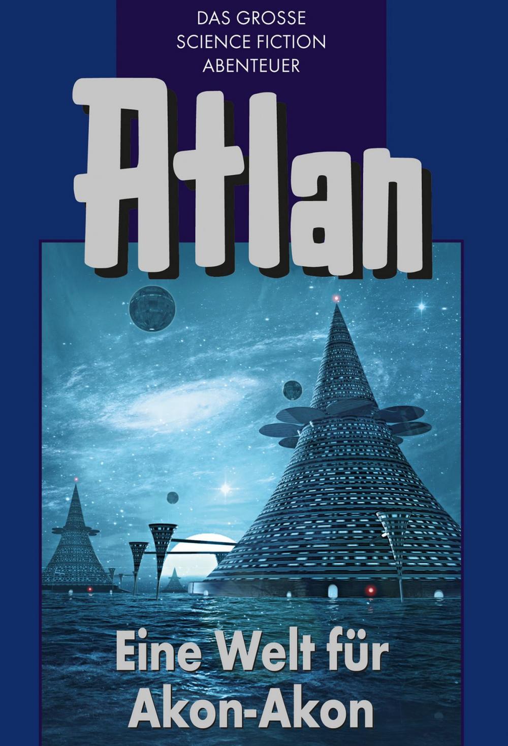 Big bigCover of Atlan 36: Eine Welt für Akon-Akon (Blauband)