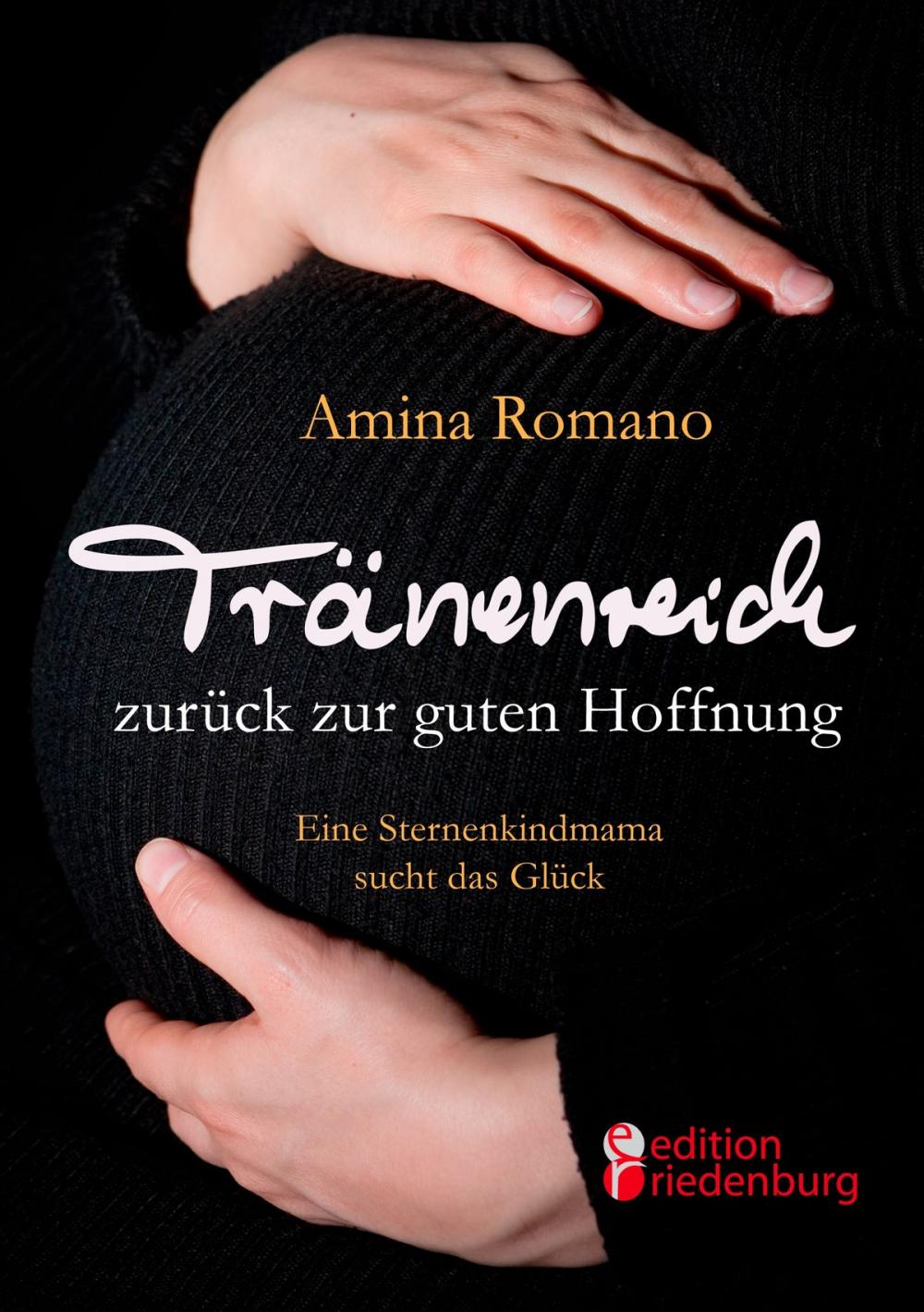 Big bigCover of Tränenreich zurück zur guten Hoffnung - Eine Sternenkindmama sucht das Glück