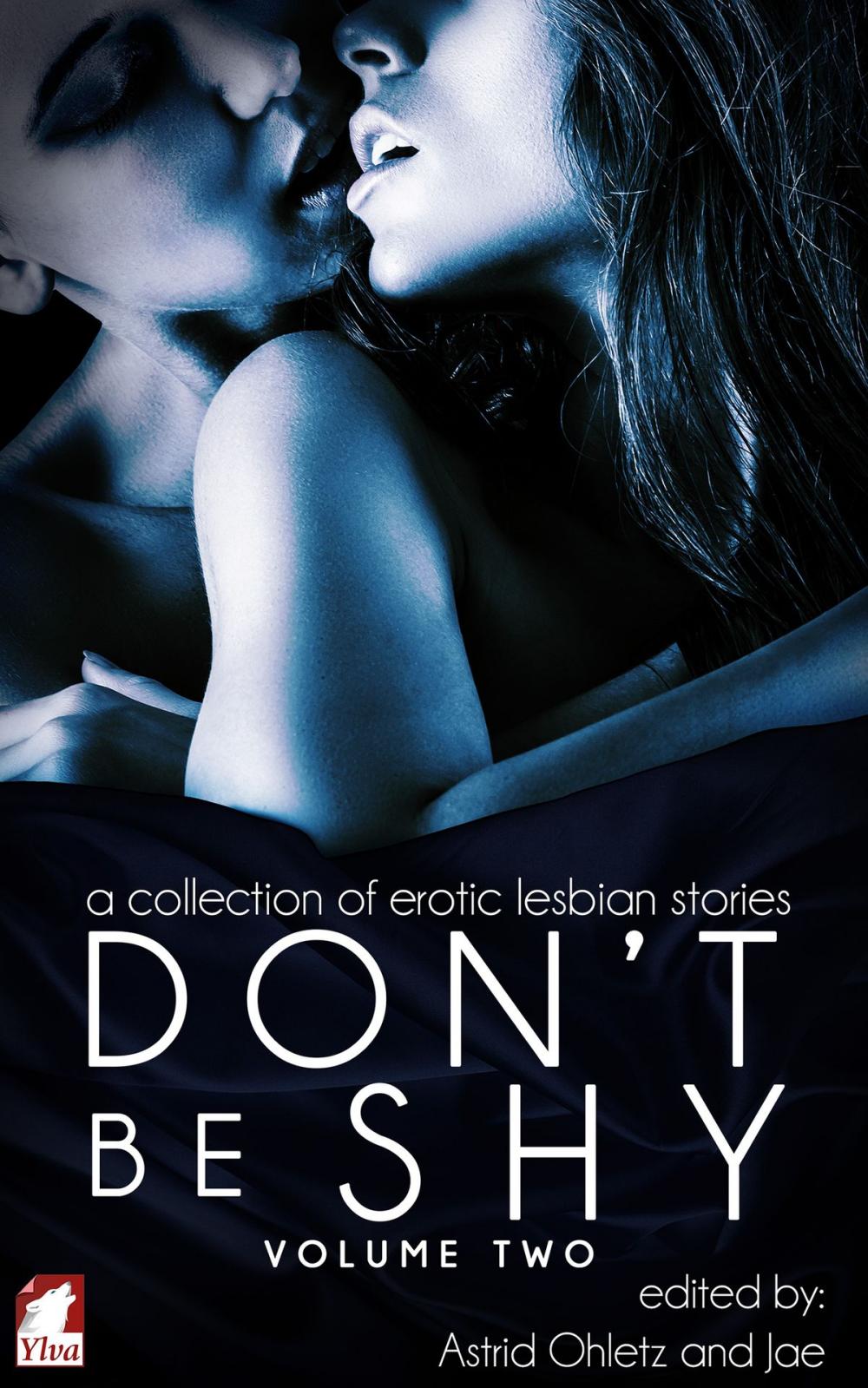 Big bigCover of Don't Be Shy (Volume 2): A Collection of Erotic Lesbian Stories