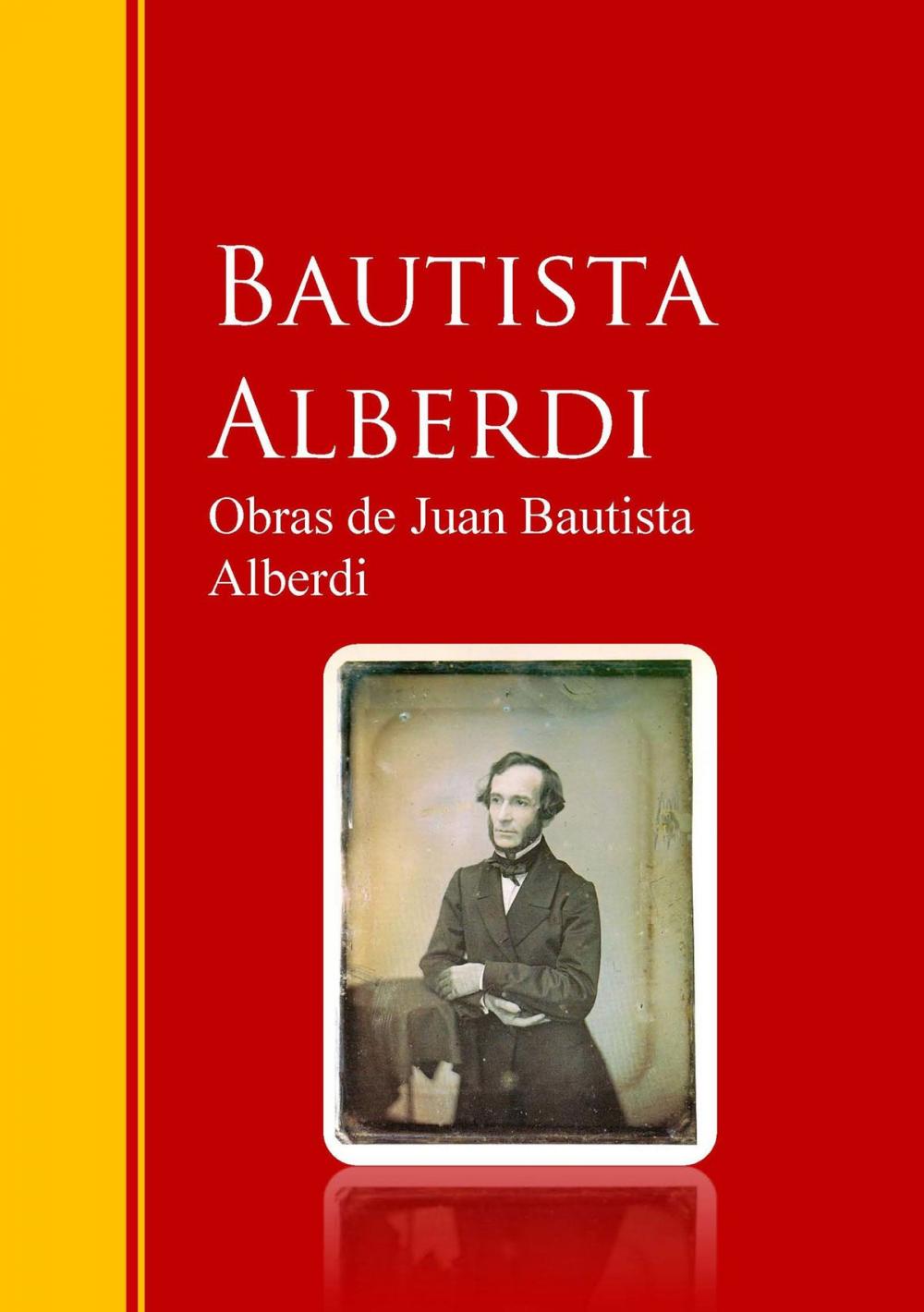 Big bigCover of Obras de Juan Bautista Alberdi