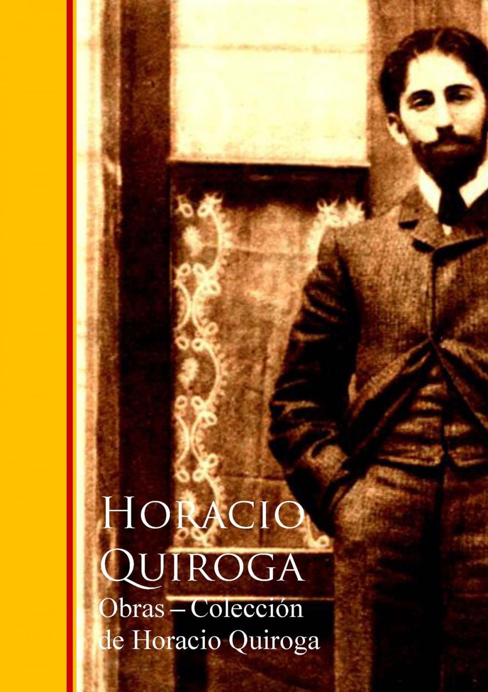 Big bigCover of Obras - Coleccion de Horacio Quiroga