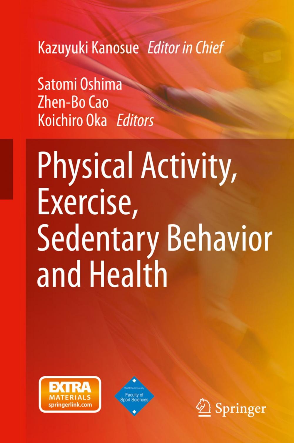 Big bigCover of Physical Activity, Exercise, Sedentary Behavior and Health