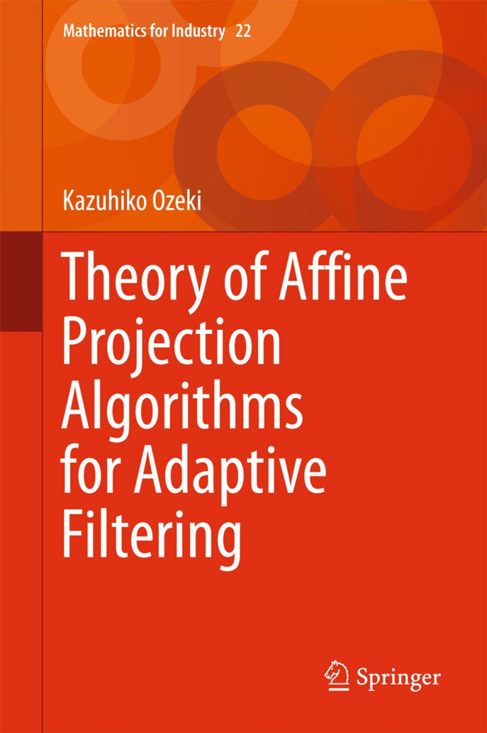 Big bigCover of Theory of Affine Projection Algorithms for Adaptive Filtering