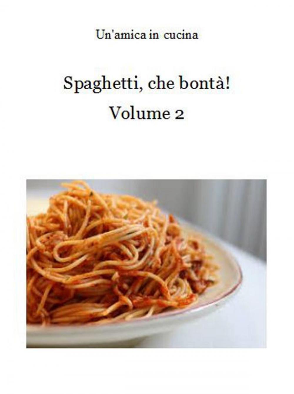 Big bigCover of Spaghetti, che bontà! Volume 2