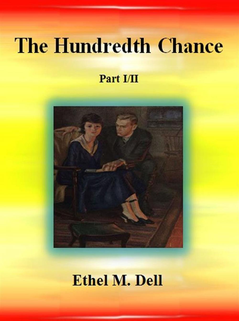 Big bigCover of The Hundredth Chance: Part I/II