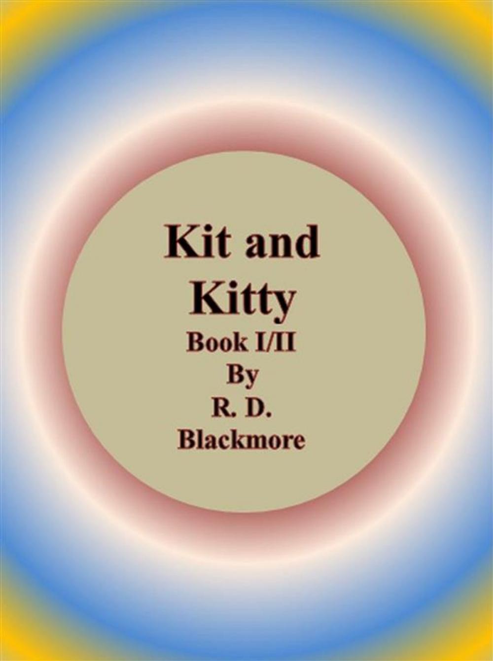 Big bigCover of Kit and Kitty: Book I/II