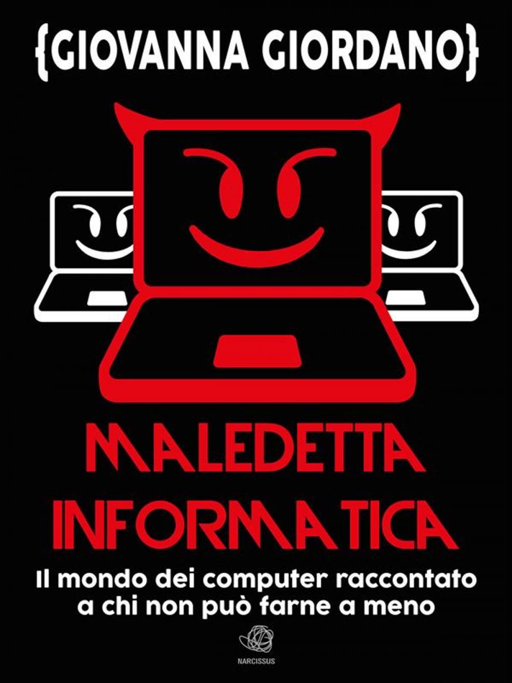 Big bigCover of Maledetta informatica