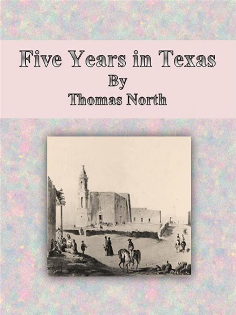 Big bigCover of Five Years in Texas