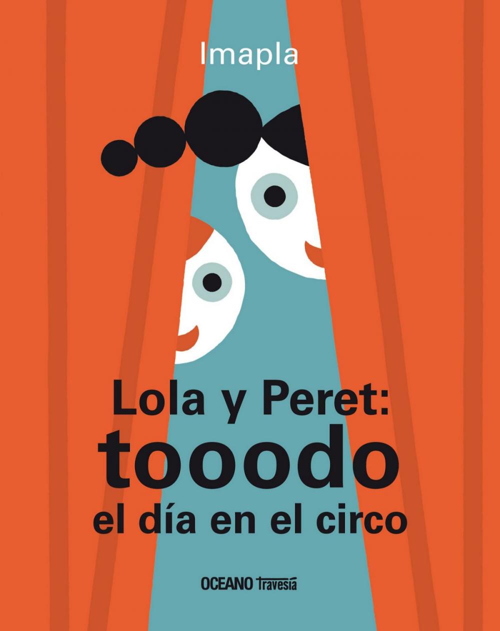 Big bigCover of Lola y Peret: tooodo el día en el circo