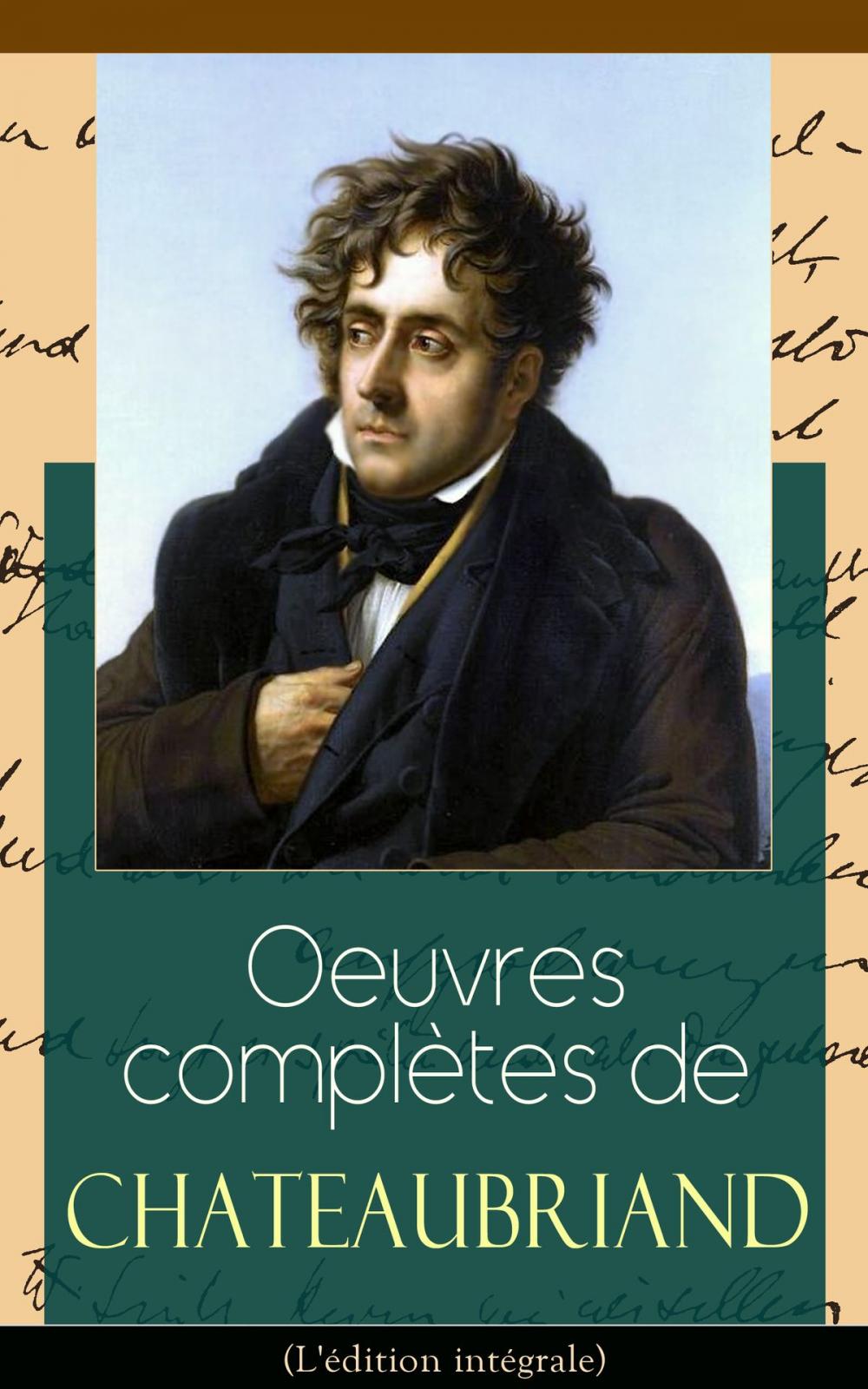 Big bigCover of Oeuvres complètes de Chateaubriand (L'édition intégrale)