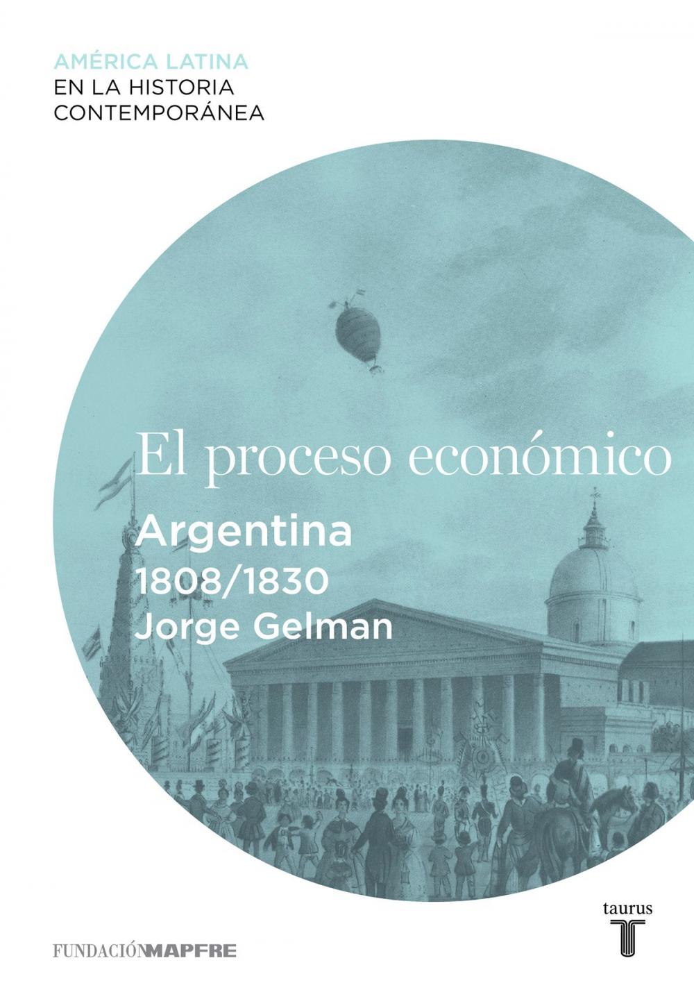 Big bigCover of El proceso económico. Argentina (1808-1830)