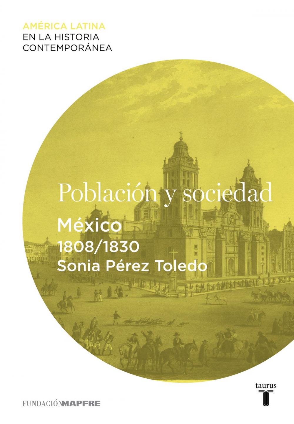 Big bigCover of Población y sociedad. México (1808-1830)