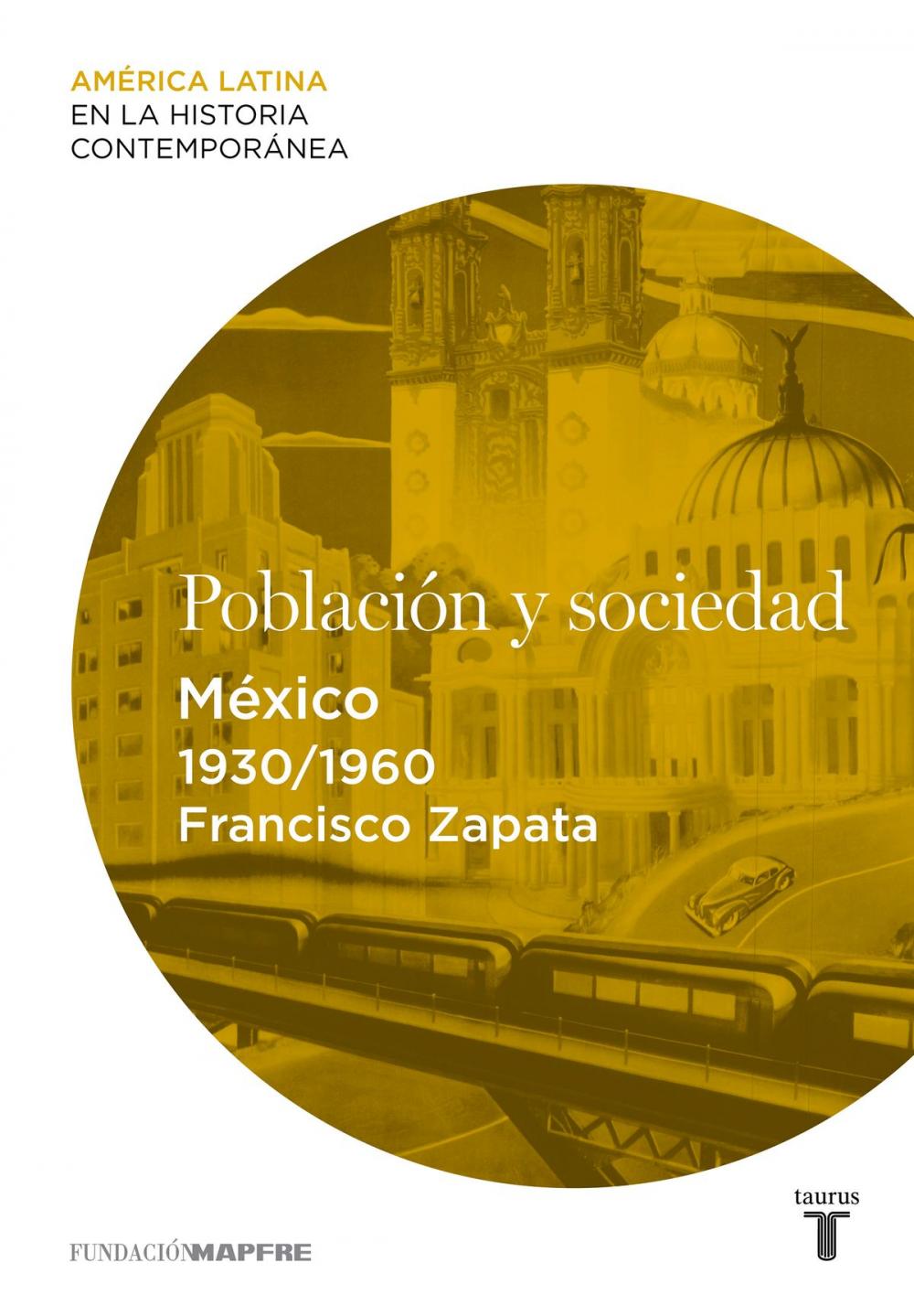 Big bigCover of Población y sociedad. México (1930-1960)