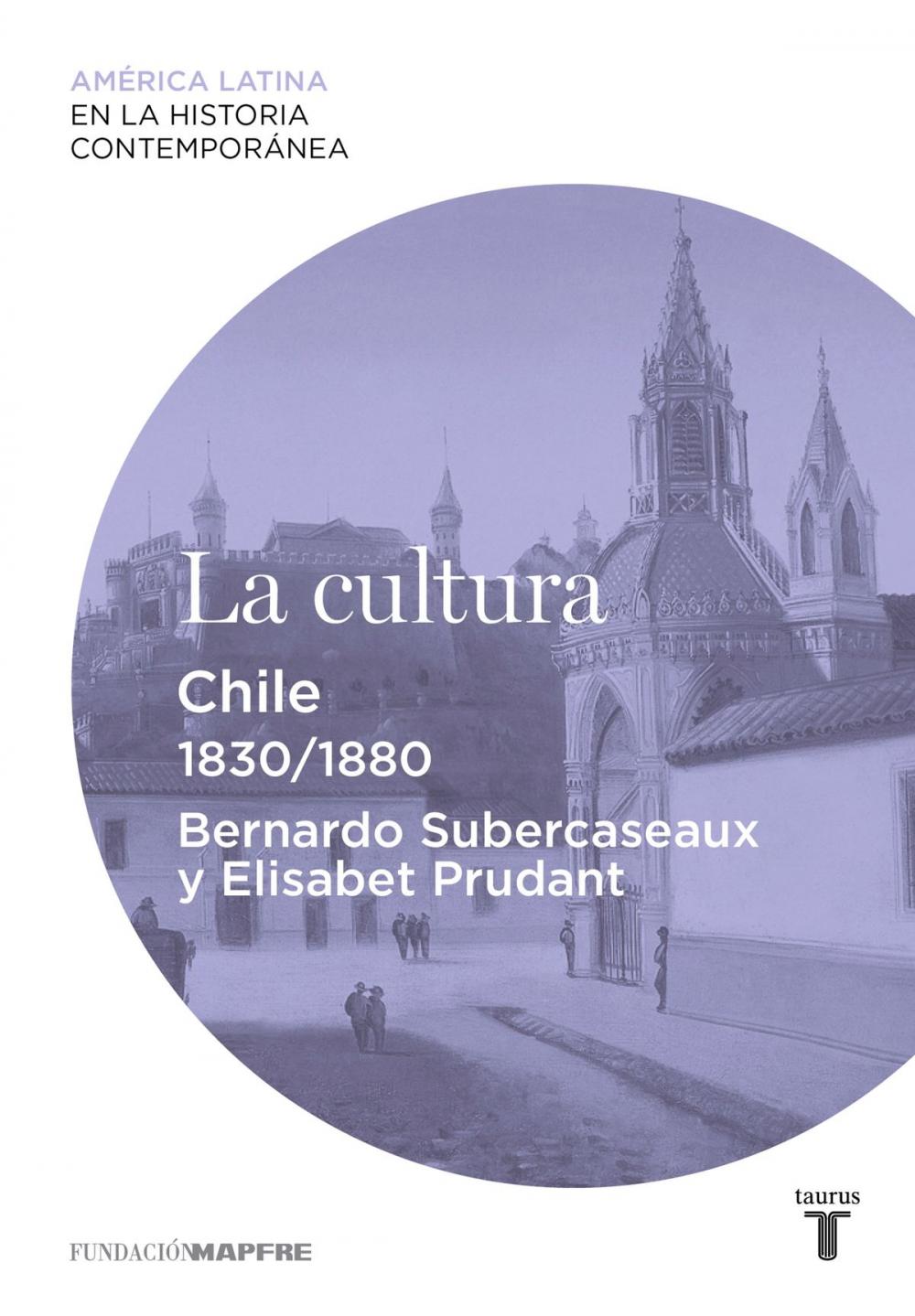 Big bigCover of La cultura. Chile (1830-1880)