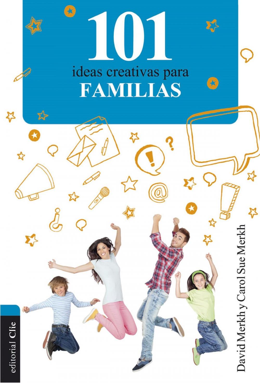 Big bigCover of 101 ideas creativas para familias