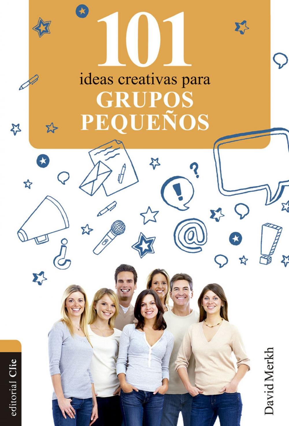 Big bigCover of 101 ideas creativas para grupos pequeños