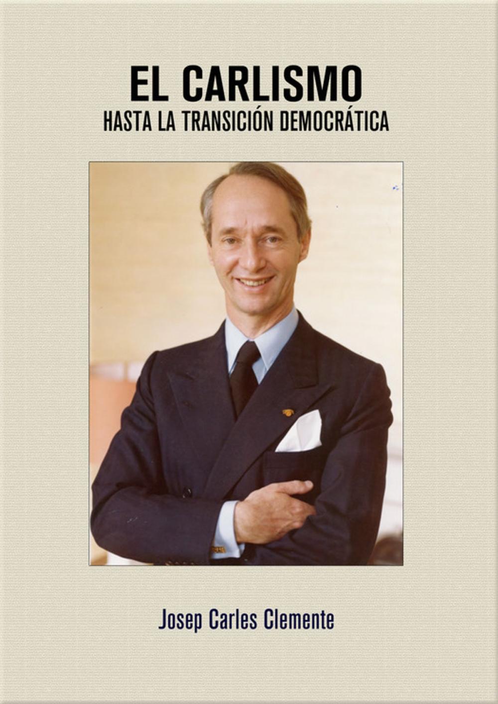 Big bigCover of El Carlismo hasta la transición democrática