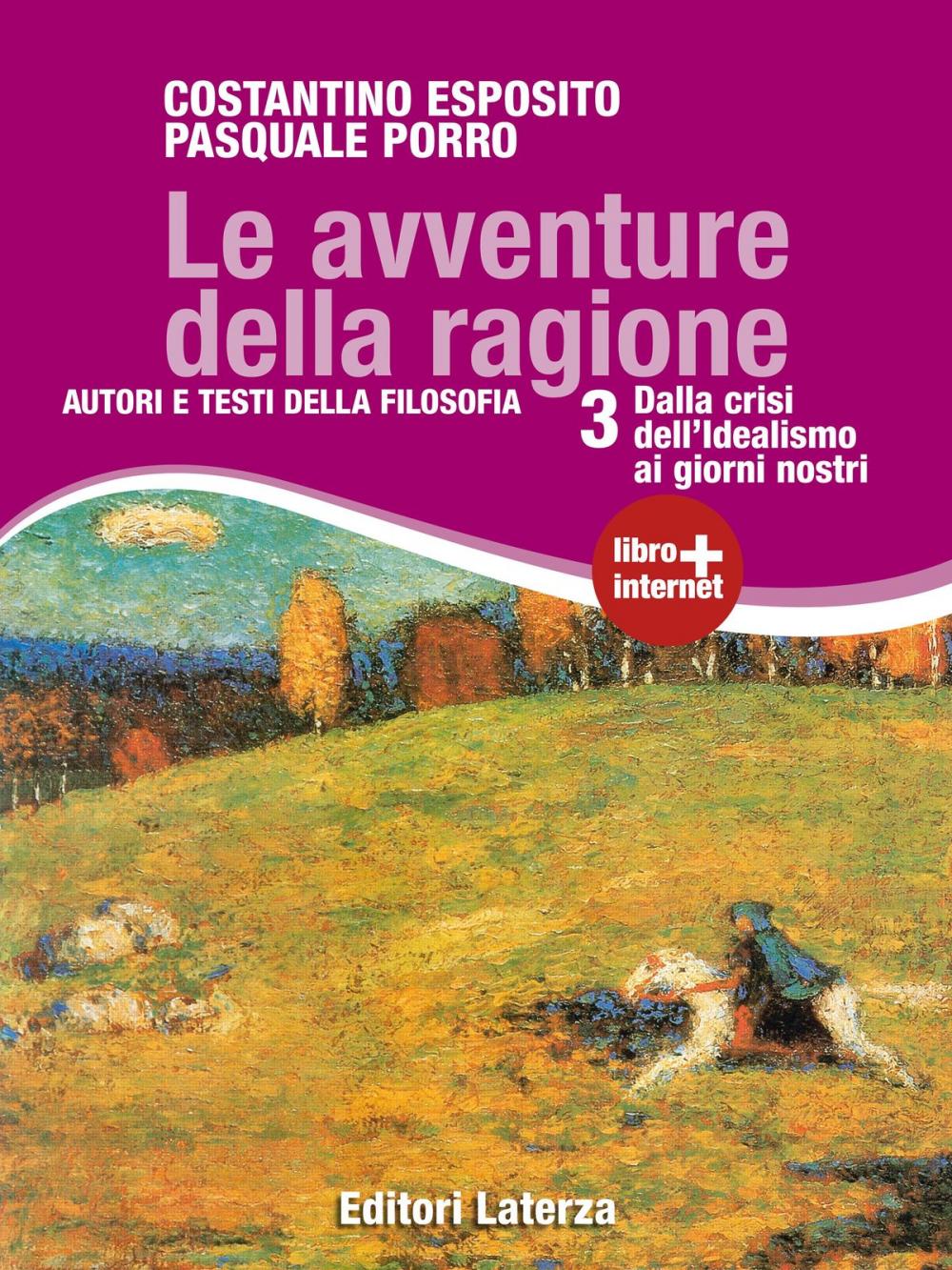 Big bigCover of Le avventure della ragione. vol. 3. Dalla crisi dell'Idealismo ai giorni nostri