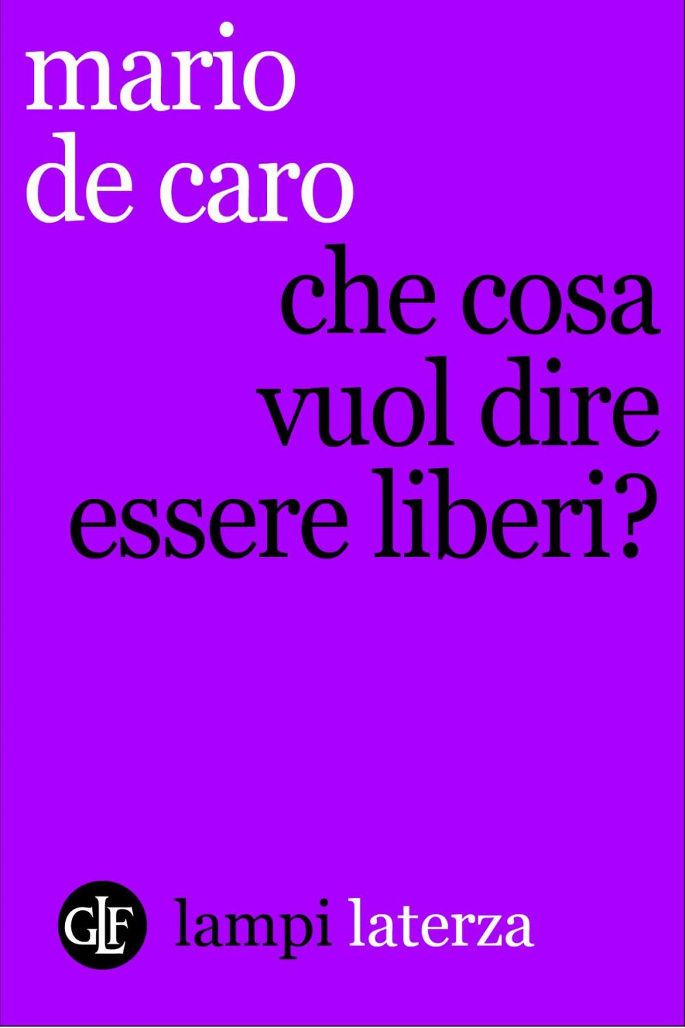 Big bigCover of Che cosa vuol dire essere liberi?