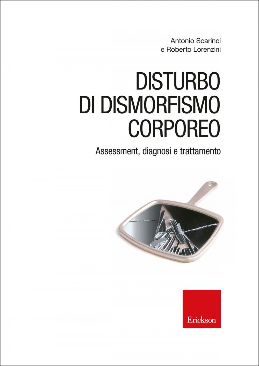 Big bigCover of Disturbo di dismorfismo corporeo. Assessment, diagnosi e trattamento