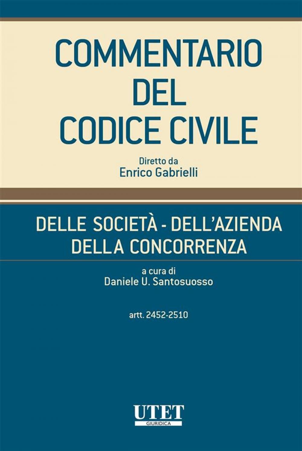 Big bigCover of Delle società - Dell'azienda - Della concorrenza, artt. 2452-2510 - vol. III