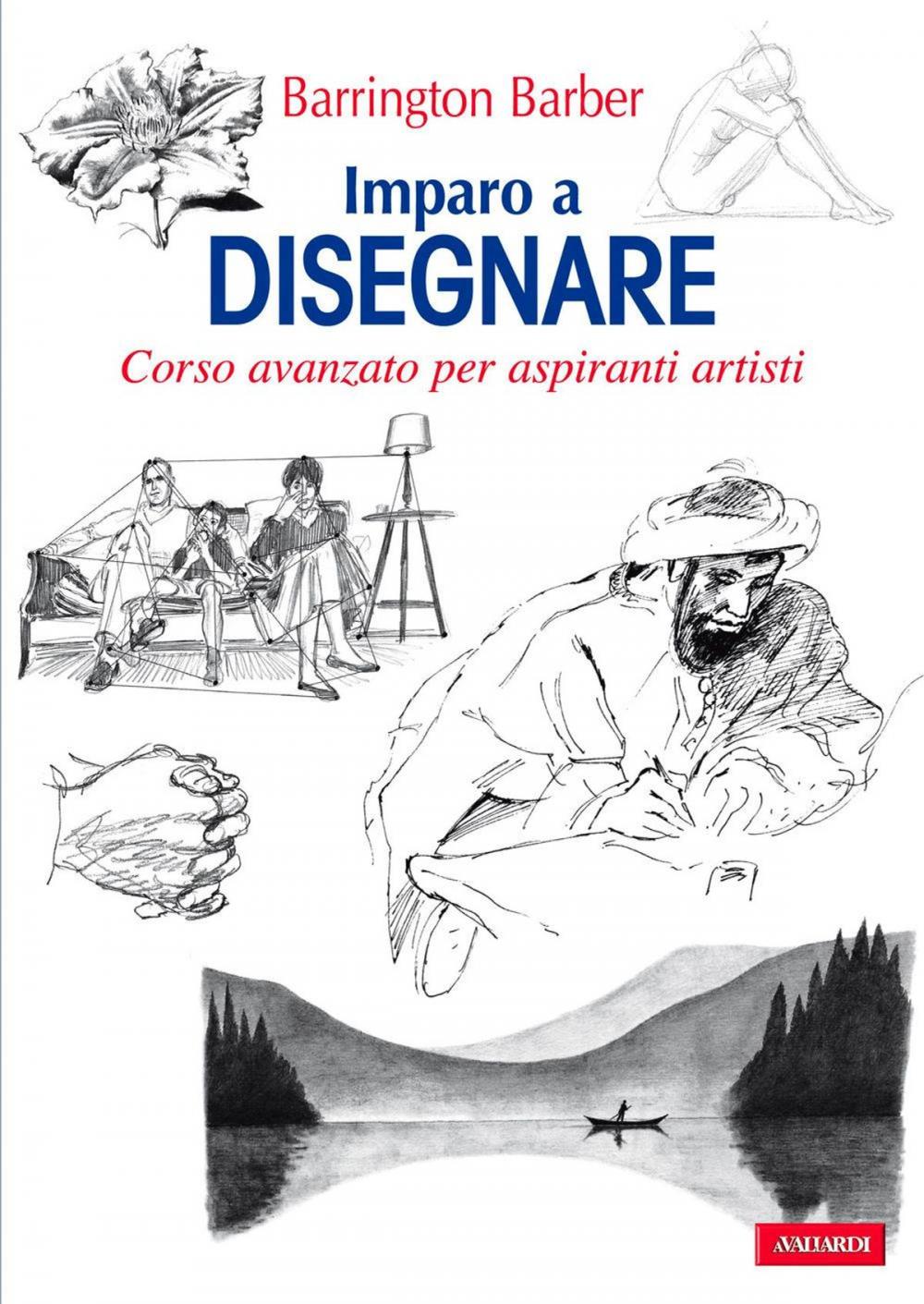 Big bigCover of Imparo a disegnare. Corso avanzato per aspiranti artisti