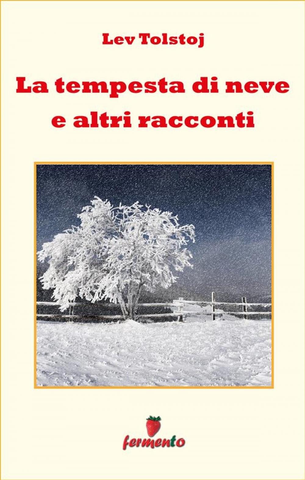 Big bigCover of La tempesta di neve e altri racconti