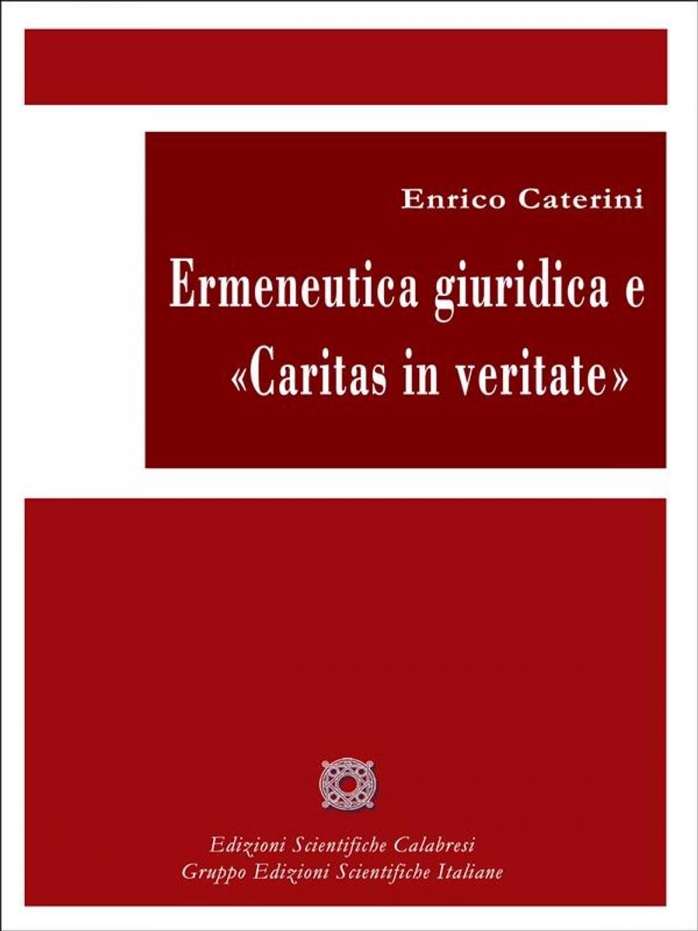 Big bigCover of Ermeneutica giuridica e Caritas in veritate