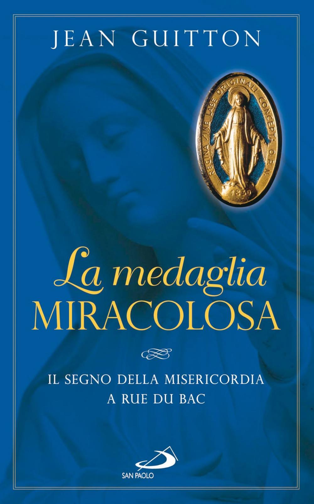 Big bigCover of La medaglia miracolosa. Il segno della Misericordia a rue du Bac