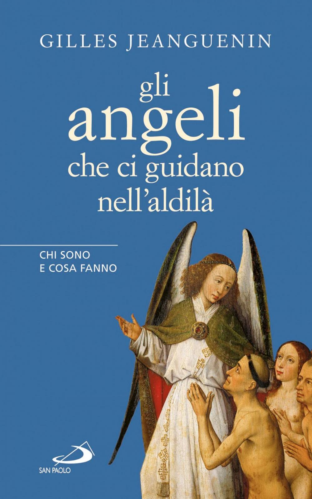 Big bigCover of Gli angeli che ci guidano nell'aldilà. Chi sono e cosa fanno