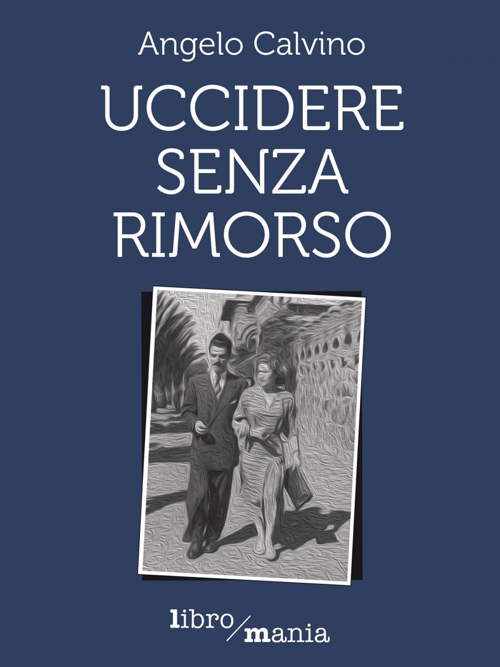 Big bigCover of Uccidere senza rimorso