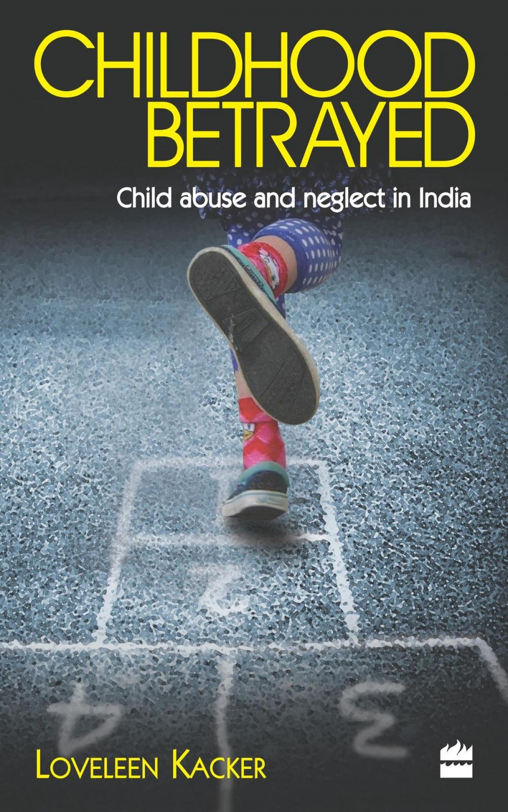 Big bigCover of Childhood Betrayed: Child Abuse and Neglect in India