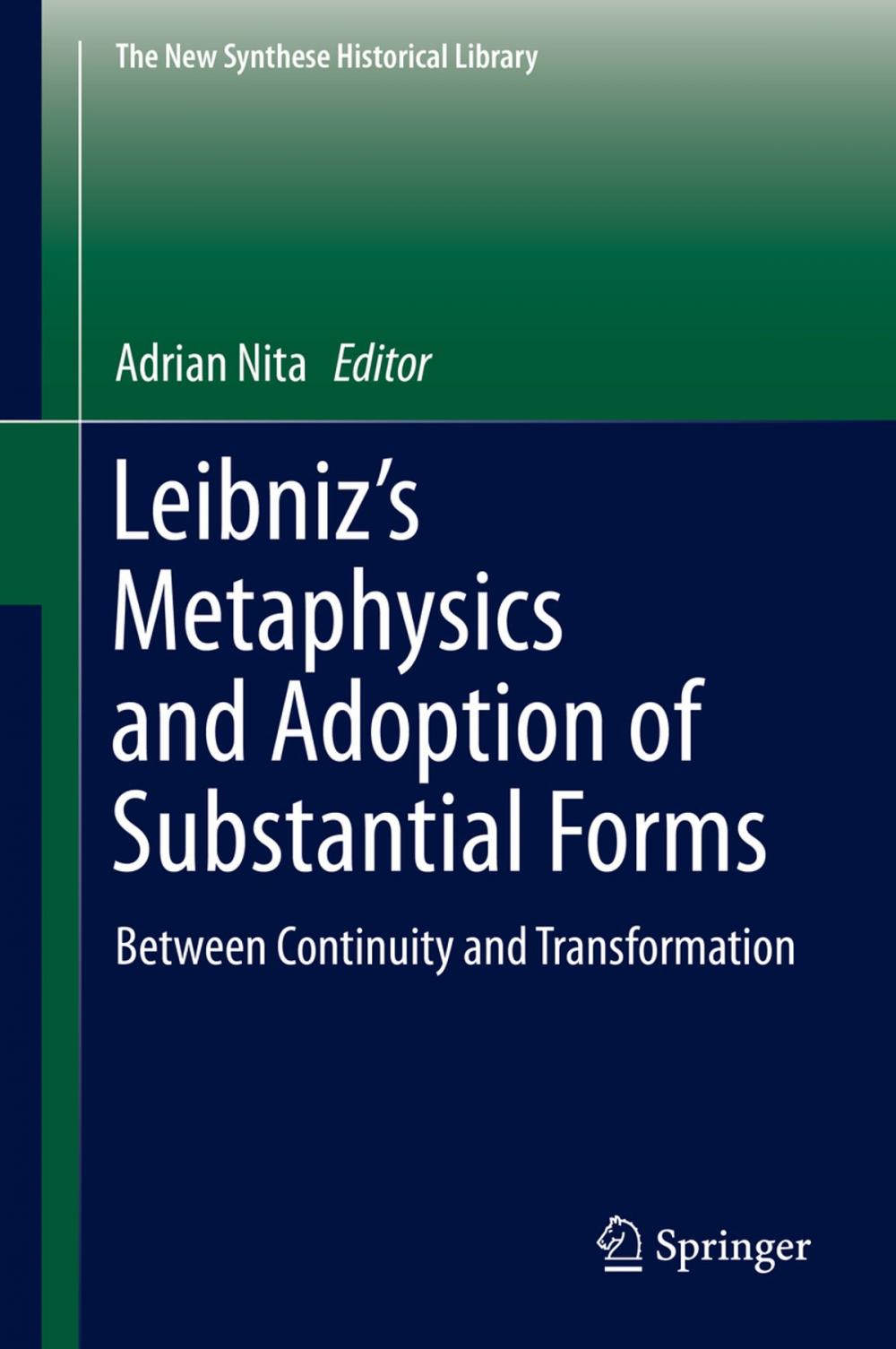 Big bigCover of Leibniz’s Metaphysics and Adoption of Substantial Forms