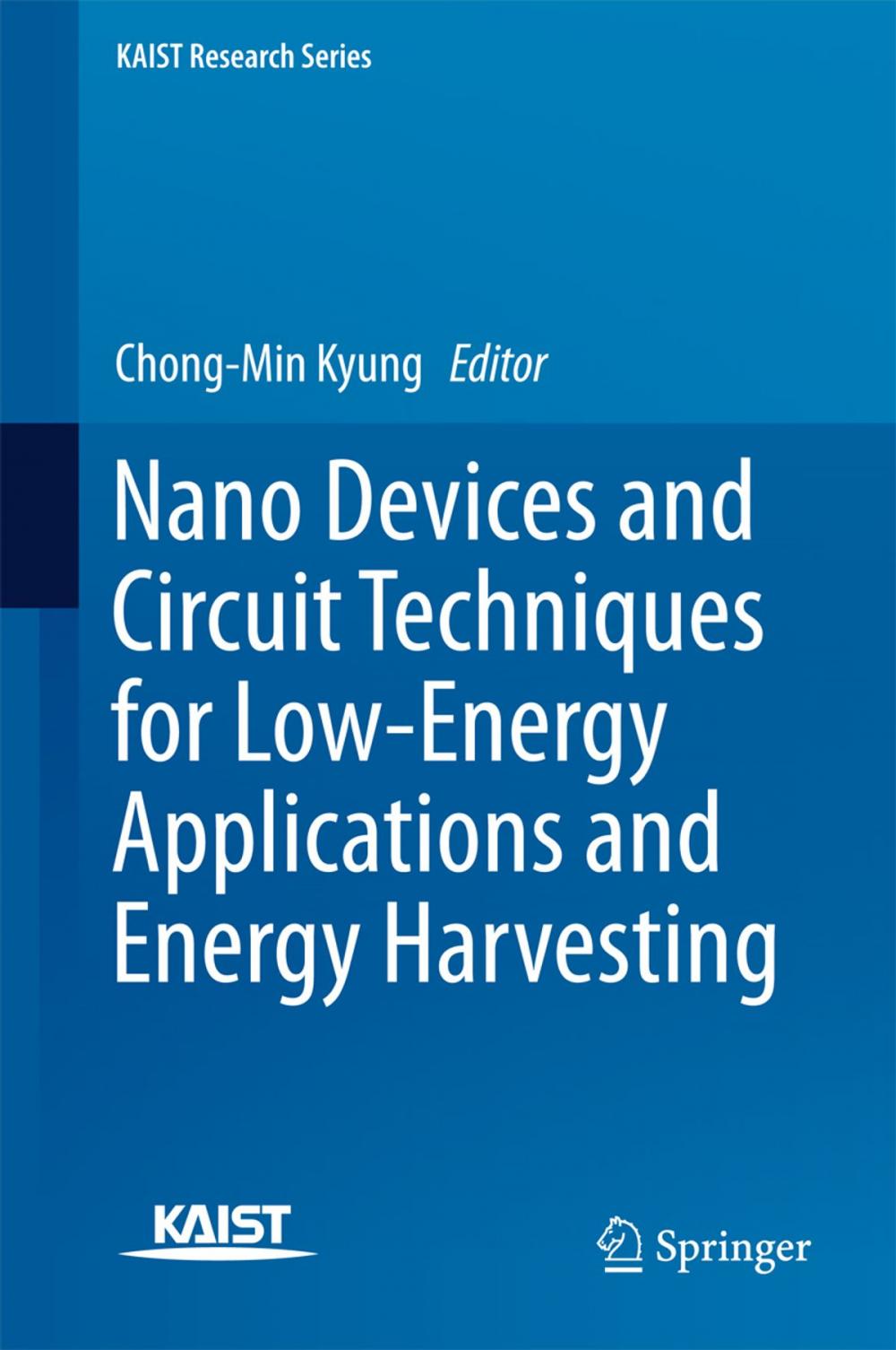 Big bigCover of Nano Devices and Circuit Techniques for Low-Energy Applications and Energy Harvesting