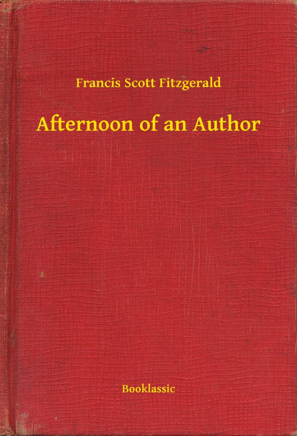 Big bigCover of Afternoon of an Author