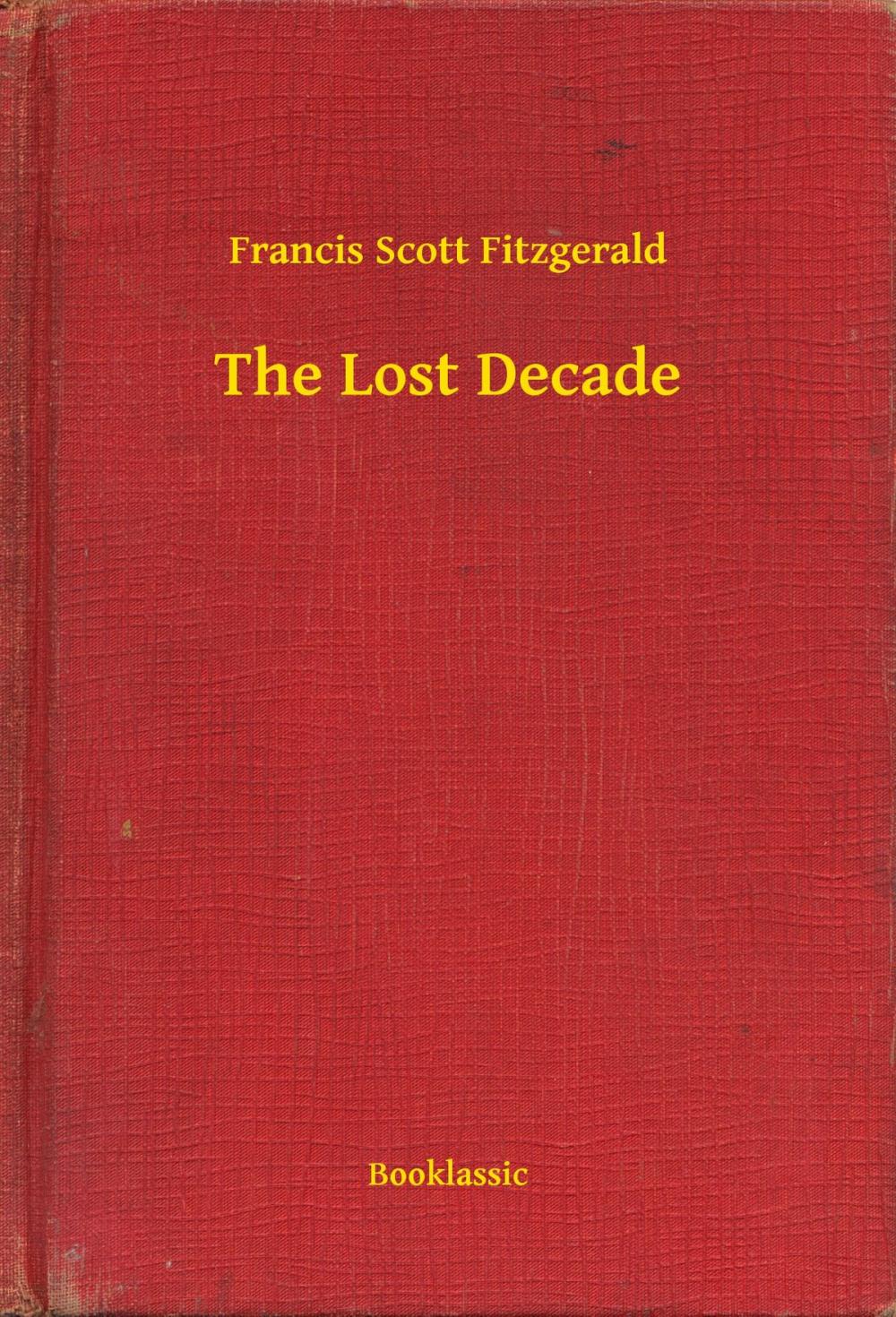 Big bigCover of The Lost Decade