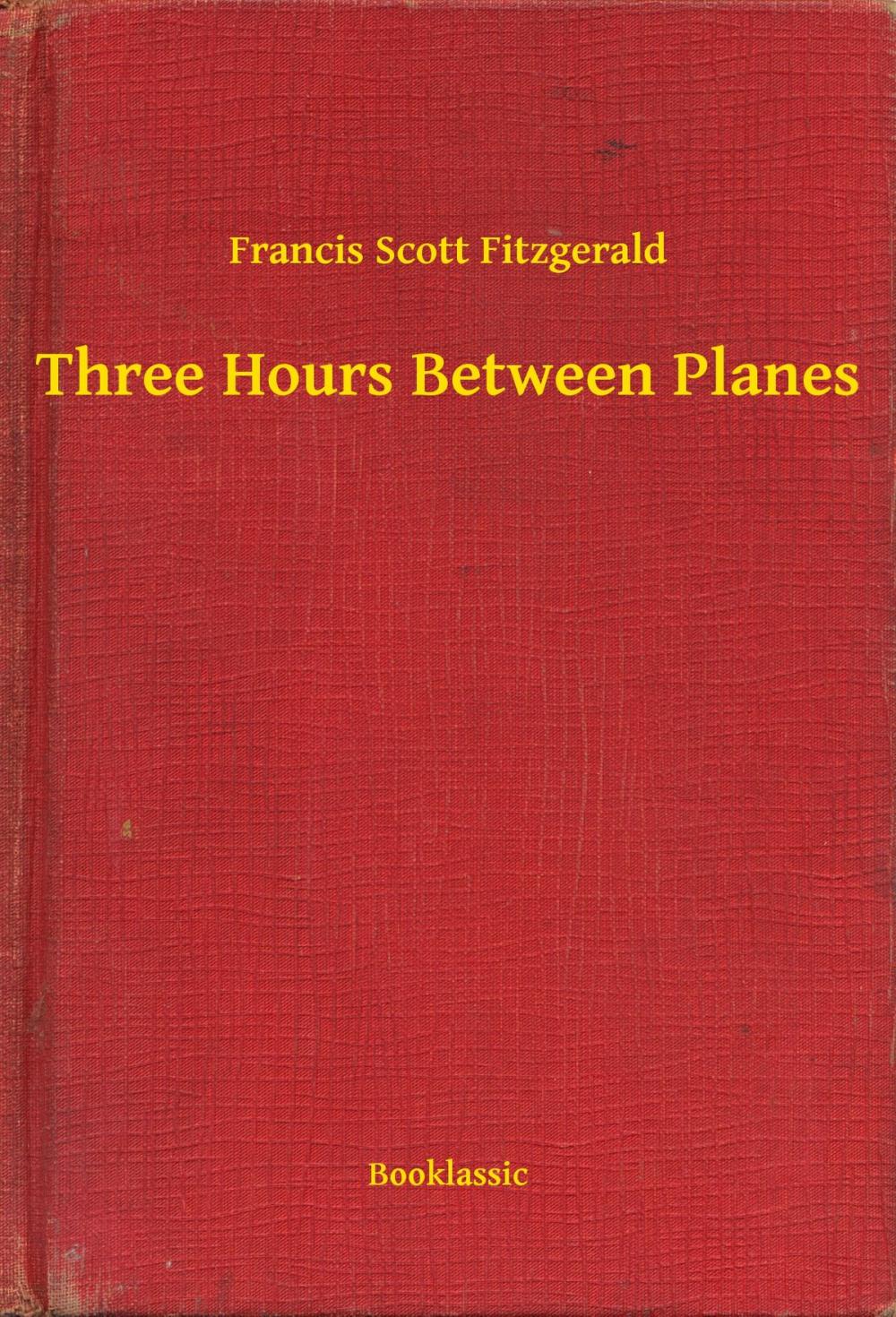 Big bigCover of Three Hours Between Planes