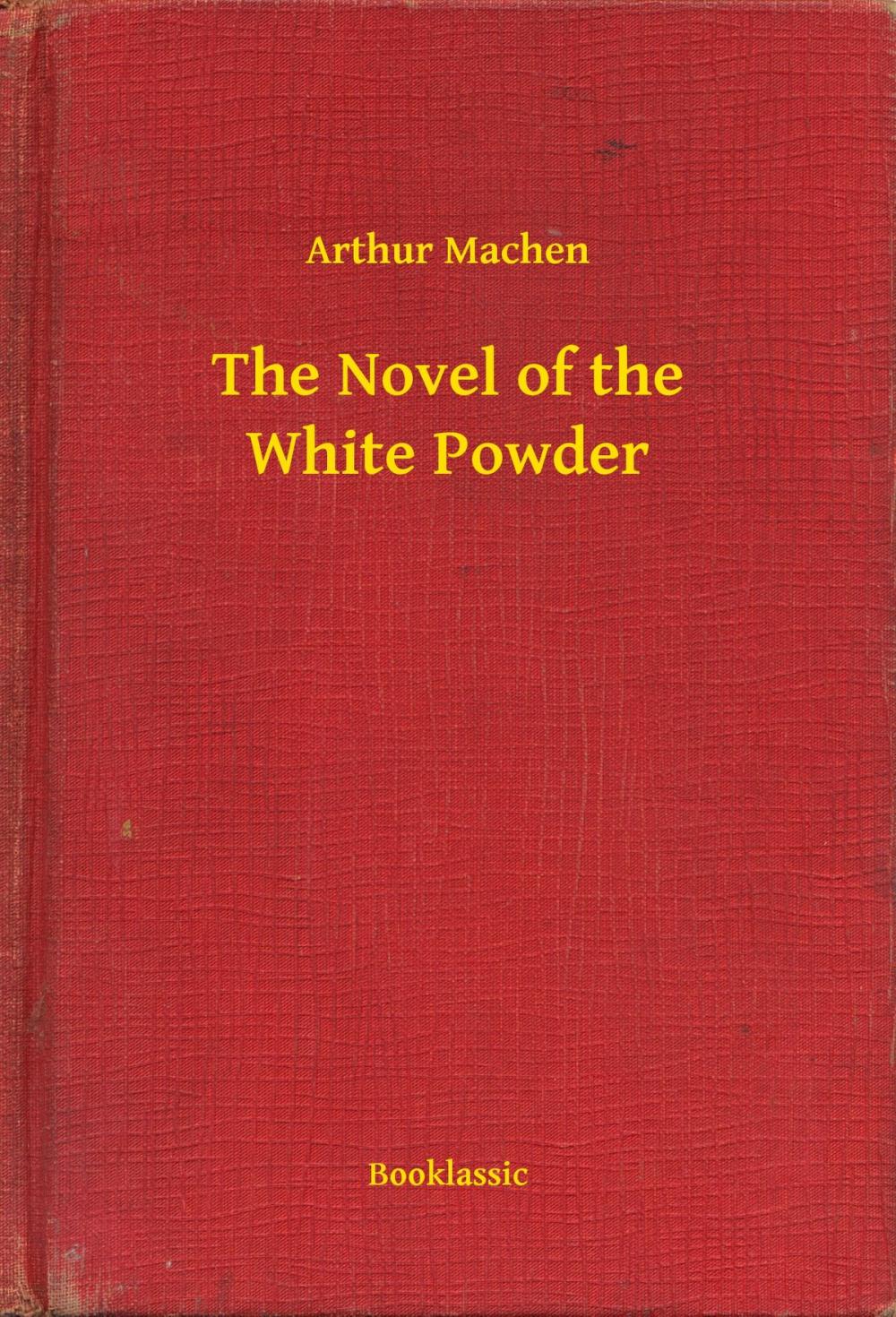 Big bigCover of The Novel of the White Powder